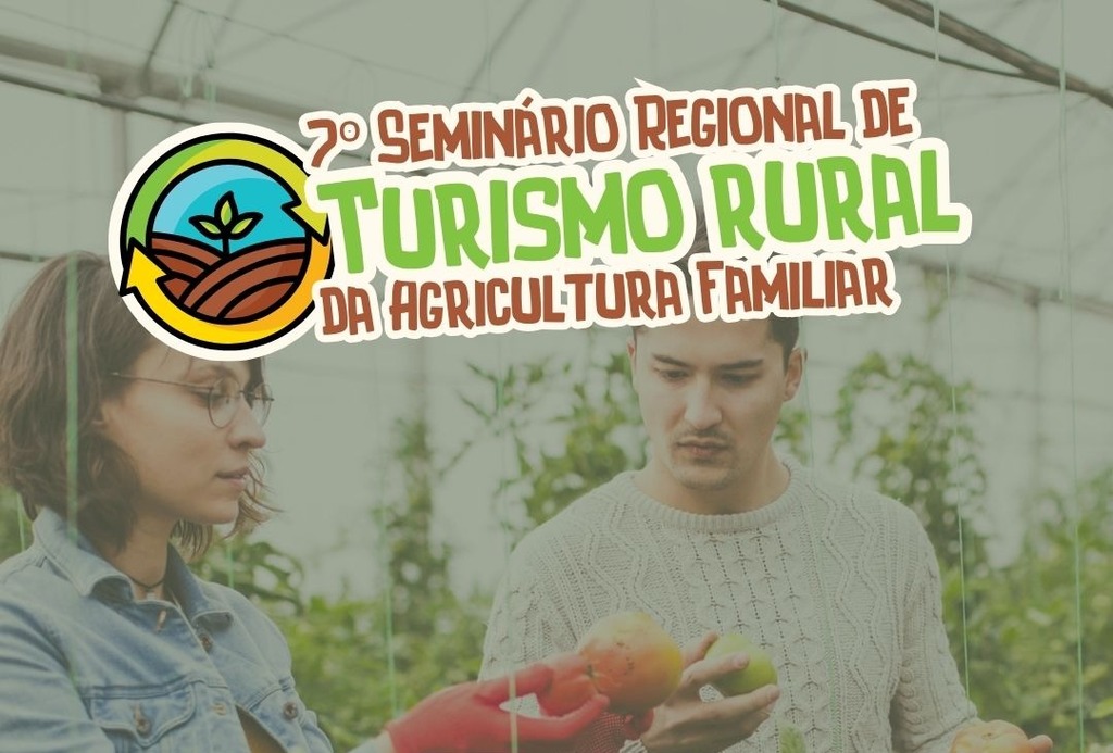 Bocaina do Sul sedia 7º Seminário Regional de Turismo Rural da Agricultura Familiar